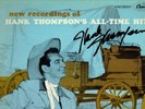 HANK THOMPSON -New Recordings Of All Time Hits - Mono LP signed by Hank