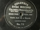 UNCLE JOSH ON A BICYCLE Columbia Disc Record No. 72 PRE-WAR one-sided V+ 10