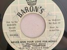 LINVAL THOMPSON - NEVER GIVE YOUR LOVE FOR MONEY - BARON'S ( ROOTS 7 )