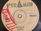 MAYTALS - JUST TELL ME - PYRAMID ( ROCKSTEADY 7 )