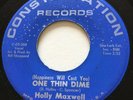 NORTHERN SOUL Holly Maxwell ONE THIN DIME Constellation 45 rare EX