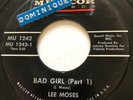 NORTHERN SOUL Lee Moses BAD GIRL Musicor 45 very rare vinyl pressing EX