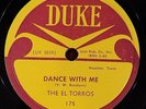THE EL TORROS - 78 - Dance With Me / Yellow Hand - Duke 175 - VG++