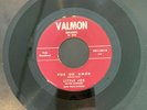 LITTLE JOE LATINAIRES Por Un Amor/Echale Cinco RARE 1963 Ranchero Soul Valmon