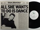 DON HENLEY All She Wants To Do Is Dance GEFFEN 12