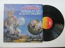 LOS JAIVAS - alturas de machu picchu  - PSYCH PROG FOLK ROCK CHILE LP
