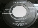 NARVEL FELTS  TEENER / ROCKER FLINT MICH STARLINE LBL LITTLE MISS BLUE