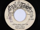 Northern Soul 45 - Bobby Long & Dealers - I Gotta Have Love Too - Old Town - mp3