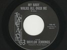 Outlaw C&W WAYLON JENNINGS My Baby Walks All Over Me/The Stage TREND '63 HEAR