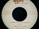 THE J-P-C GANG Christmas Delight 80 ?Soul & Funk Hip Hop 45 WJPC Soul Of Chicago