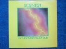 SCIENTIST - In The Kingdom Of Dub - Vinyl LP UK 1981  1st Press