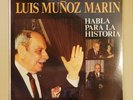 LUIS MUNOZ MARIN HABLA PARA LA HISTORIA / LP RECORD /  SEALED / PUERTO RICO