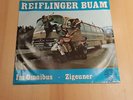 REIFLINGER BUAM (AUFNAHMELEITUNG: GEORG DANZER  ) - IM OMNIBUS/ZIGEUNER - RAR