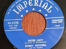45 rpm early Blue Imperial, by Bobby Mitchell $ Toppers, Sister Lucy