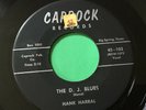 45 RPM Hank Harral CAPROCK 102 D.J.Blues ROCKABILLY VG+