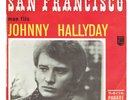 JOHNNY HALLYDAY San Francisco / Mon Fils 7
