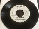 GINO WASHINGTON-LIKE MY BABY-ORIGINAL USA ATAC DEMO 45 NICE COPY