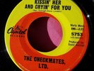 THE CHECKMATES LTD. - Kissin' Her and Cryin' for You - 45 rpm - Capitol 5753