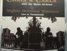 Nights Between Stations - Live In Thessaloniki - Chris & Carla 1995