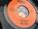 THE X MAN - That Body / Fired Up/ BOOGIE FUNK MODERN SOUL/ 45” 7”