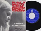 PATTY PRAVO Se Perdo Te / Lettera A Gianni RARO 7