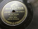 GLENN MILLER 78 Rpm -- RCA Victor # 20-1753 In the Mood + Sunrise Serenade Vg+