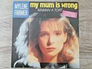 Mylène Farmer, vinyl 45 tours 'My mum is wrong' (très rare, état comme nouveau)