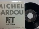 Michel Sardou ?– Petit / Tu As Changé    Trema ?– 17 08 89  PROMO