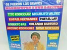 WASHINGTON Y SUS LATINOS SE FUERON LOS BRAVO VINYL  LP