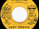 CA Raw Femme Teen JUDY BROWN I'm Such a Fool/Heaven and Paradise 45 Fifo HEAR