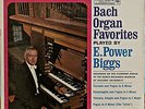E POWER BIGGS: Bach Organ Favorites-SEALED1967LP Flentrop Organ, Harvard