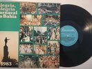 ALEGRIA, Alegria Carnival Da Bahia 020 017 BRAZIL Vinyl LP LATIN Album Baccarola