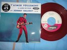 Johnny HALLIDAY T'aimer Follement  45722 vinyle rouge