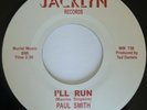 Northern Soul PAUL SMITH I'll Run / Ain't That Something RE-ISSUE EX/M-