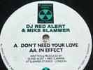 DJ Red Alert & Mike Slammer ?– Don't Need Your Love / In EffectRAR 003
