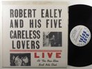 ROBERT EALEY Live At The New Blue Bird Nite Hawk BLUE ROYAL LP NM/VG++