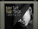 Buddy Tate & Harry Edison - I Cried for You [Master Tape Copy]