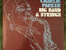 Charlie Parker - Big Band & Strings - SVSP 57.036 LP VG+