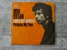 BOB DYLAN 7 ? RAINY DAY WOMAN ? GERMAN PIC SLEEVE 45´ CBS 2307