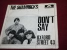 THE SHAMROCKS - DON`T SAY/OXFORT STREET 43 - GERMAN POLYDOR  45er SINGLE - BEAT