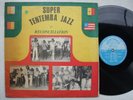 SUPER TENTEMBA JAZZ reconciliation RARE AFRO PSYCH FUNK MANDING ?