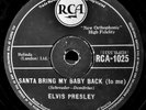 Elvis Presley - Santa Bring My Baby Back (To Me) (Shellac, 10