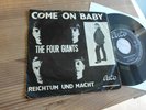 Vinyl - Single - The four Giants - Come on Baby - Reichtum und Macht