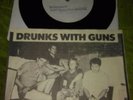 Drunks with Guns 7' 1st ep - st Louis noise punk classic
