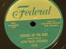LITTLE WILLIE LITTLEFIELD  Striking On You Baby /Blood Is Redder Than Wine 1952