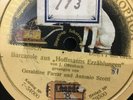 78 rpm GERALDINE FARRAR & ANTONIO SCOTTI - GRAMOPHONE SINGLE FACE 7-34000