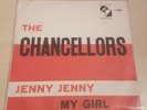 The Chancellors - Jenny Jenny, my Girl Single Vinyl NM 7