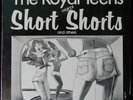 THE ROYAL TEENS ORIGINAL SHORT SHORTS AND OTHERS NOS FACTORY SEALED 1974