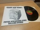 PETER SCHLEICHER SINGT ROLLING STONES HART AUF HART GERMAN ORIGNAL WEA 1979