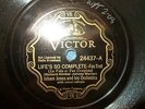 Isham Jones 78 victor 24437 E Condition Life's So Complete/Goodbye Again